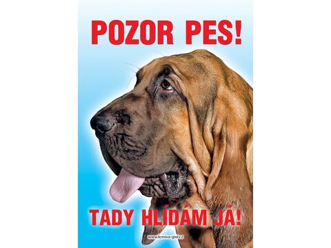 Grel Tabulka pozor pes bloodhound