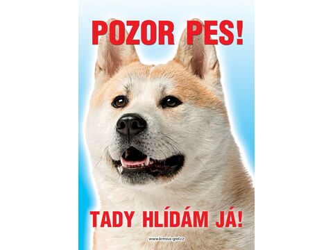 Grel Tabulka pozor pes akita inu