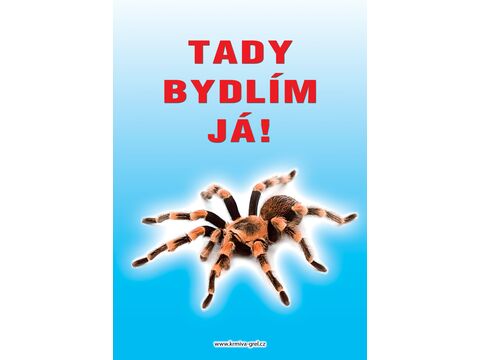 Grel tabulka tady bydlím já pavouk 