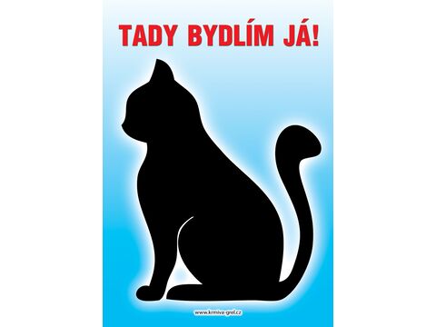 Grel tabulka tady bydlím já silueta kočky