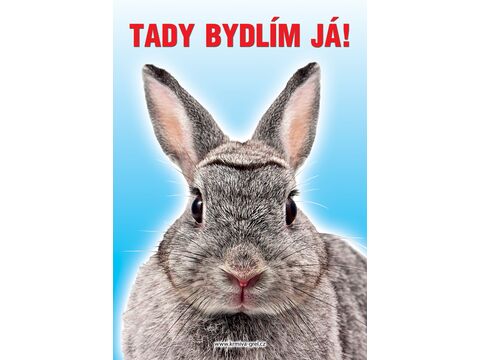 Grel tabulka tady bydlím já králík zakrslý