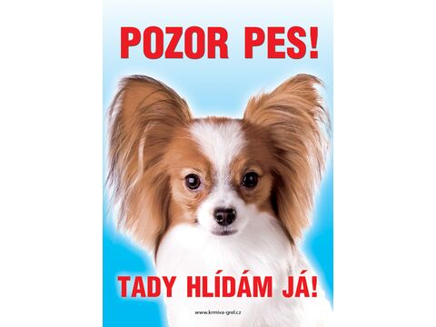 Grel Tabulka pozor pes papillon hnědo-bílý 