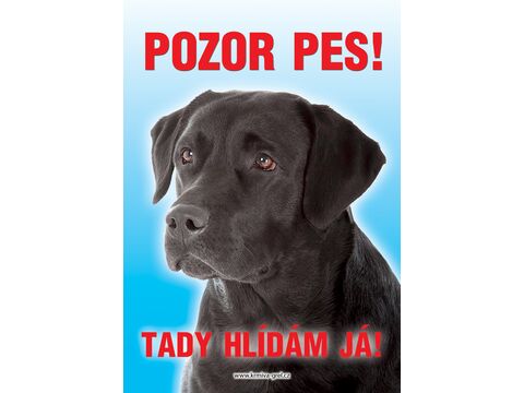 Grel Tabulka pozor pes labrador černý