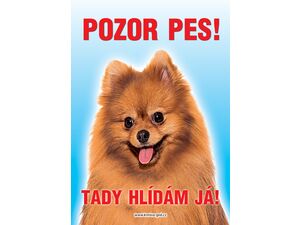 Grel Tabulka pozor pes špic