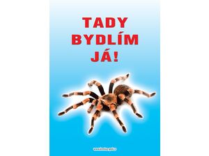 Grel tabulka tady bydlím já pavouk