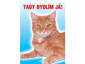 Grel tabulka tady bydlím já kočka zrzavá