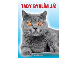 Grel tabulka tady bydlím já kočka britská