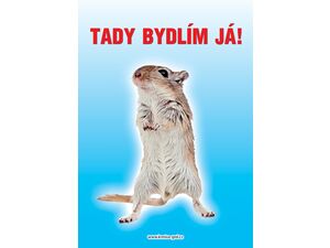 Grel tabulka tady bydlím já pískomil