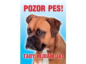 Grel Tabulka pozor pes boxer