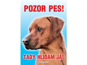 Grel Tabulka pozor pes ridgeback