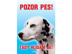 Grel Tabulka pozor pes dalmatin