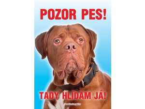 Grel Tabulka pozor pes bordeauxská doga